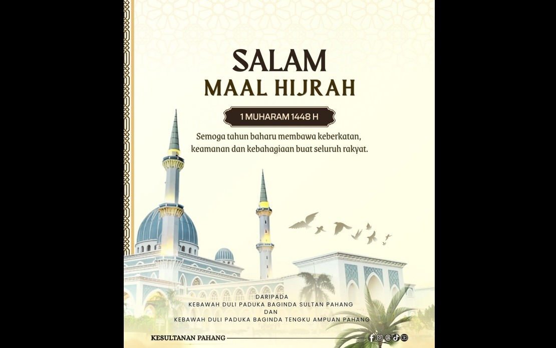Pahang's Royalty Lead Maal Hijrah 1448H Celebrations With Messages of Unity and Renewal